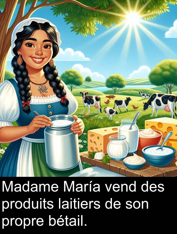 laitiers: Madame María vend des produits laitiers de son propre bétail.
