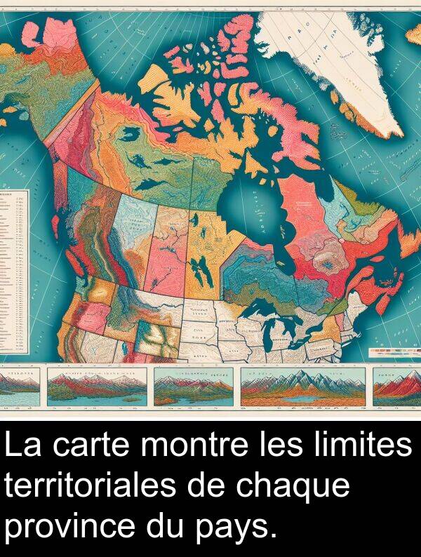 limites: La carte montre les limites territoriales de chaque province du pays.