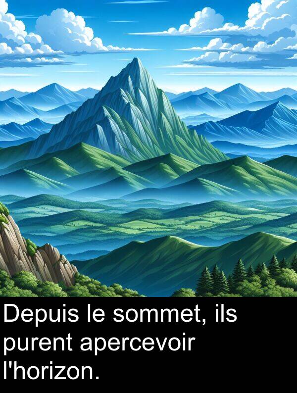ils: Depuis le sommet, ils purent apercevoir l'horizon.