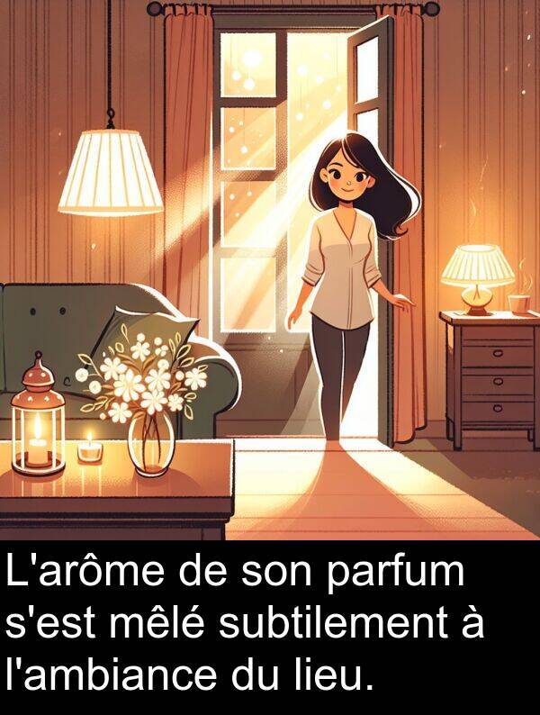 mêlé: L'arôme de son parfum s'est mêlé subtilement à l'ambiance du lieu.