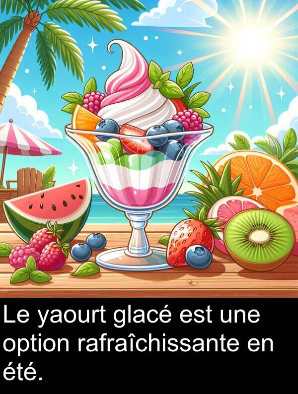 rafraîchissante: Le yaourt glacé est une option rafraîchissante en été.