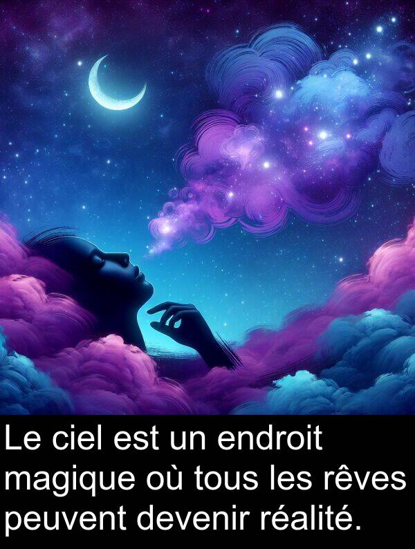 magique: Le ciel est un endroit magique où tous les rêves peuvent devenir réalité.