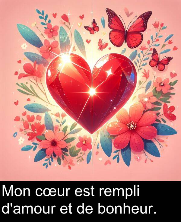 cœur: Mon cœur est rempli d'amour et de bonheur.