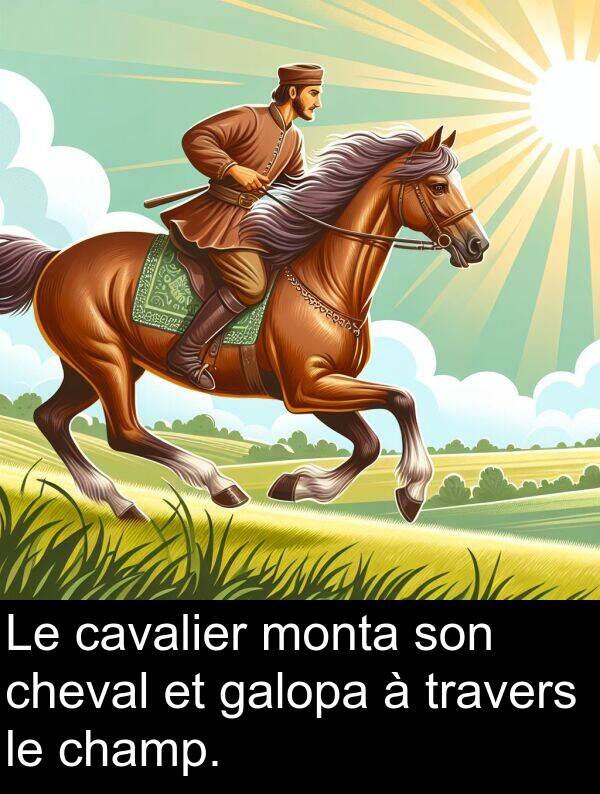 galopa: Le cavalier monta son cheval et galopa à travers le champ.