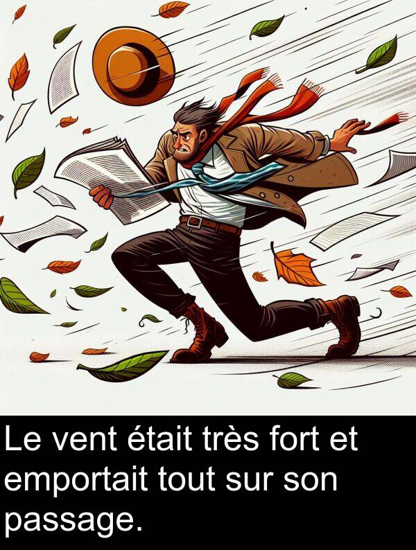 vent: Le vent était très fort et emportait tout sur son passage.
