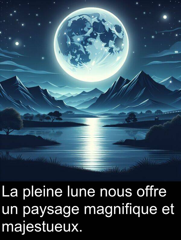 lune: La pleine lune nous offre un paysage magnifique et majestueux.