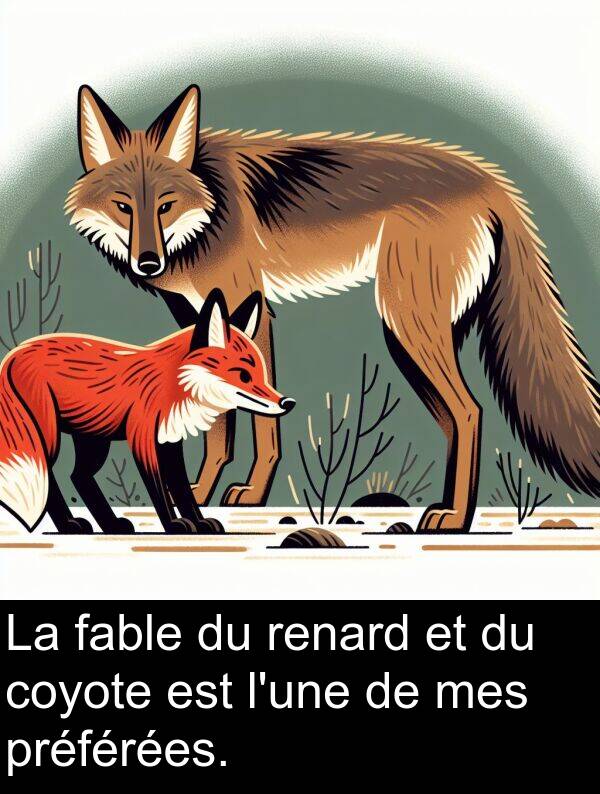 fable: La fable du renard et du coyote est l'une de mes préférées.
