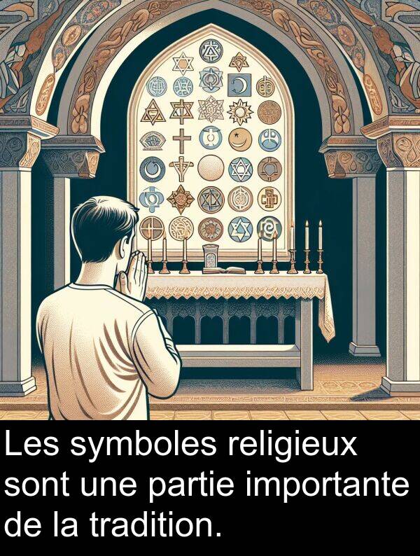 symboles: Les symboles religieux sont une partie importante de la tradition.