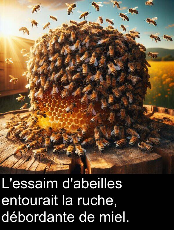 débordante: L'essaim d'abeilles entourait la ruche, débordante de miel.