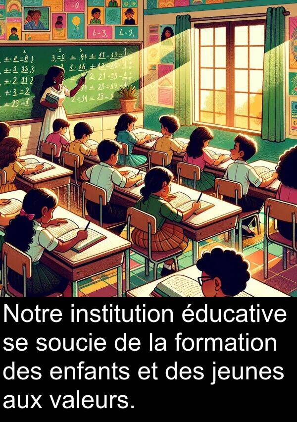 jeunes: Notre institution éducative se soucie de la formation des enfants et des jeunes aux valeurs.