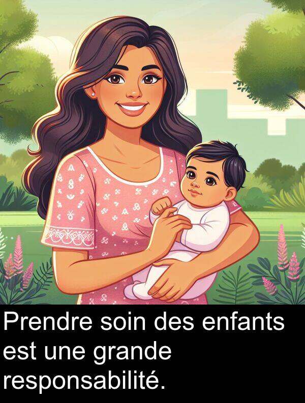 enfants: Prendre soin des enfants est une grande responsabilité.