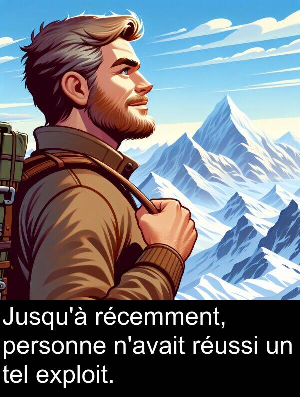 tel: Jusqu'à récemment, personne n'avait réussi un tel exploit.