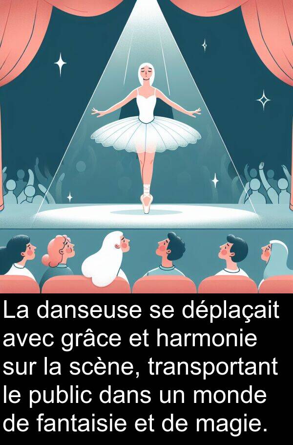 fantaisie: La danseuse se déplaçait avec grâce et harmonie sur la scène, transportant le public dans un monde de fantaisie et de magie.