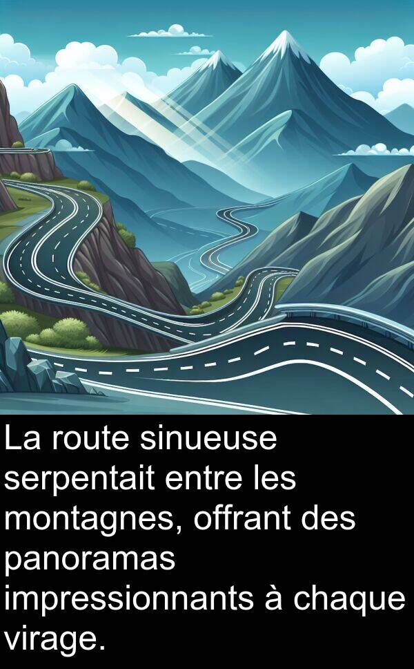 montagnes: La route sinueuse serpentait entre les montagnes, offrant des panoramas impressionnants à chaque virage.