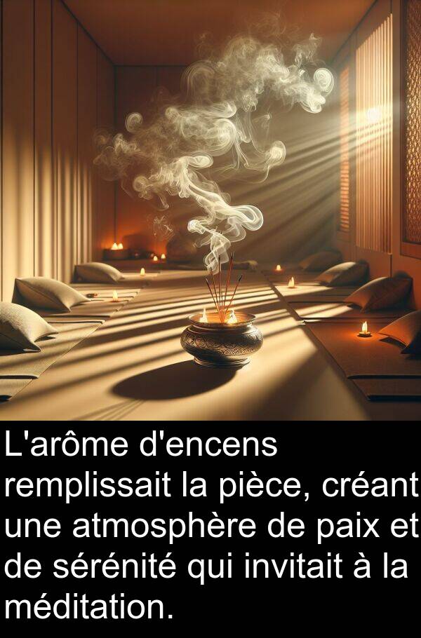 sérénité: L'arôme d'encens remplissait la pièce, créant une atmosphère de paix et de sérénité qui invitait à la méditation.