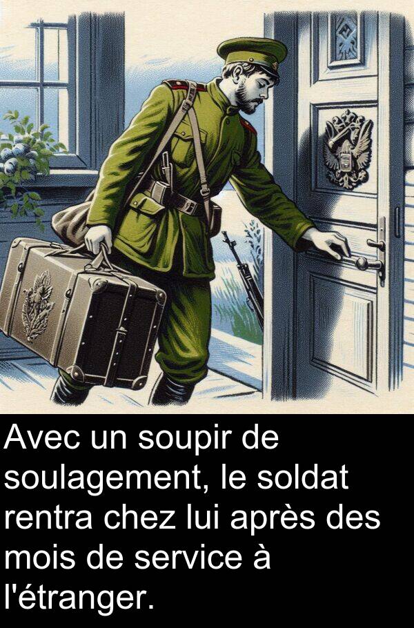 service: Avec un soupir de soulagement, le soldat rentra chez lui après des mois de service à l'étranger.