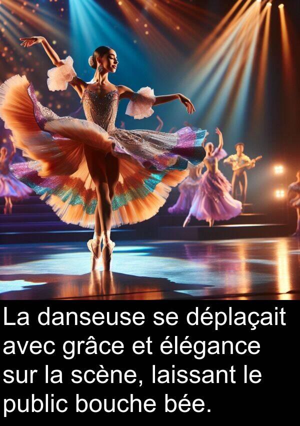 laissant: La danseuse se déplaçait avec grâce et élégance sur la scène, laissant le public bouche bée.