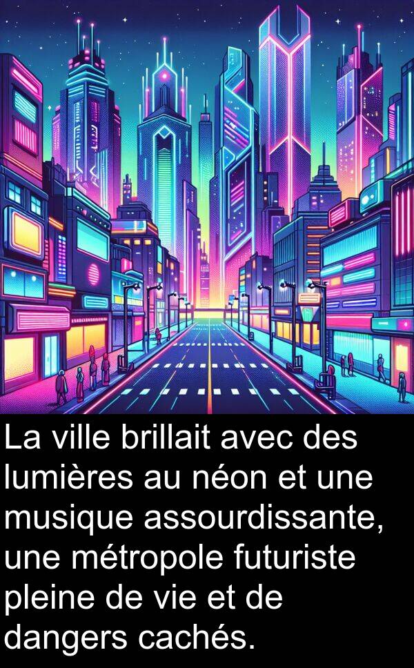 dangers: La ville brillait avec des lumières au néon et une musique assourdissante, une métropole futuriste pleine de vie et de dangers cachés.