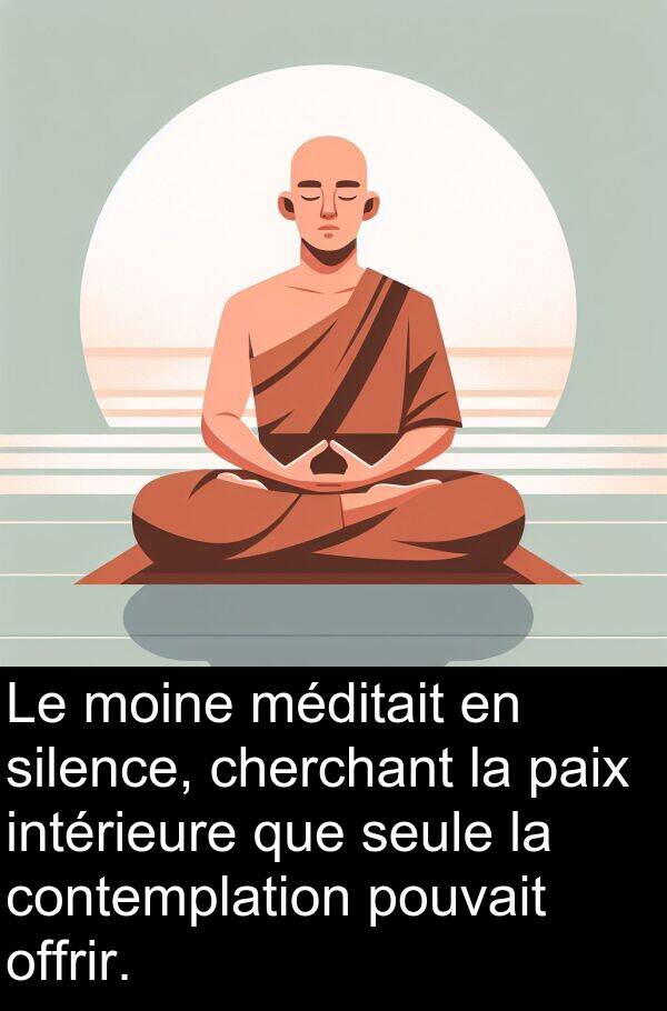 silence: Le moine méditait en silence, cherchant la paix intérieure que seule la contemplation pouvait offrir.