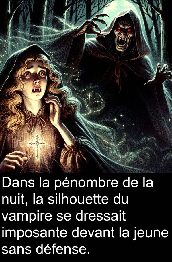 jeune: Dans la pénombre de la nuit, la silhouette du vampire se dressait imposante devant la jeune sans défense.