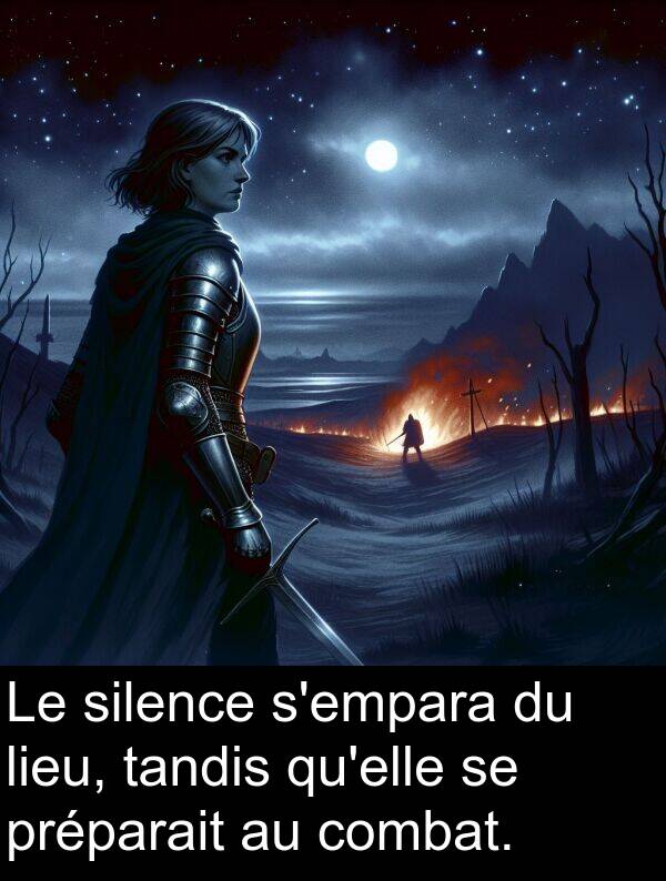 tandis: Le silence s'empara du lieu, tandis qu'elle se préparait au combat.
