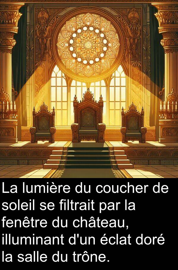 salle: La lumière du coucher de soleil se filtrait par la fenêtre du château, illuminant d'un éclat doré la salle du trône.