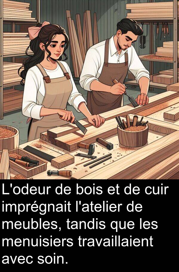 tandis: L'odeur de bois et de cuir imprégnait l'atelier de meubles, tandis que les menuisiers travaillaient avec soin.