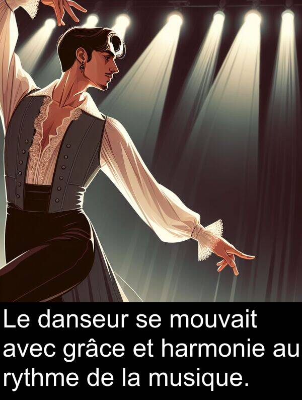danseur: Le danseur se mouvait avec grâce et harmonie au rythme de la musique.