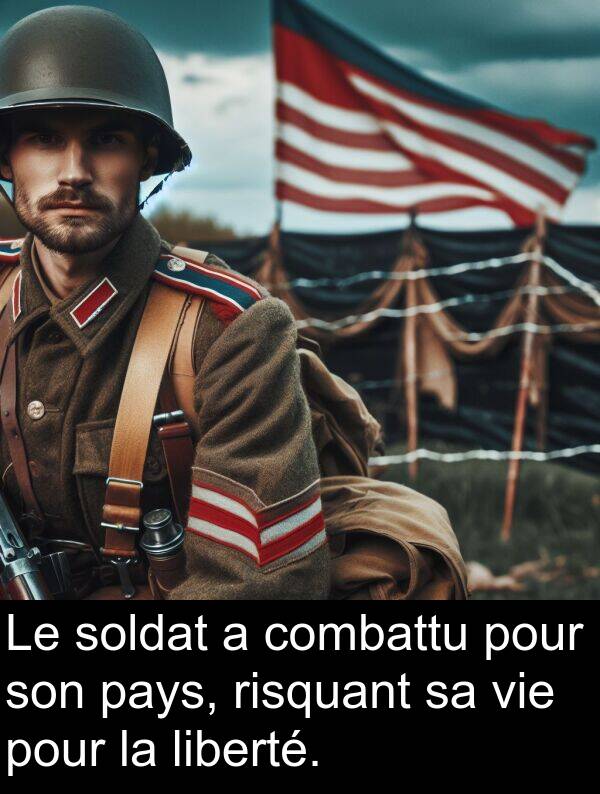 liberté: Le soldat a combattu pour son pays, risquant sa vie pour la liberté.