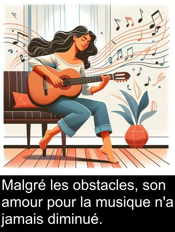 obstacles: Malgré les obstacles, son amour pour la musique n'a jamais diminué.