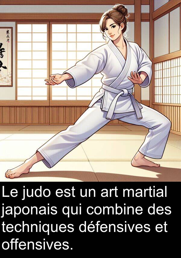 offensives: Le judo est un art martial japonais qui combine des techniques défensives et offensives.
