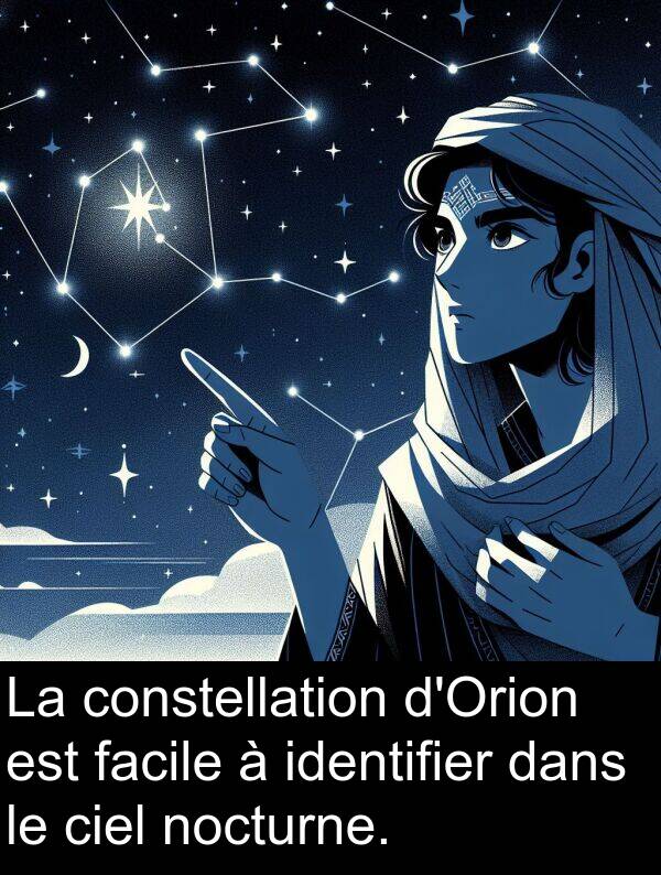 identifier: La constellation d'Orion est facile à identifier dans le ciel nocturne.