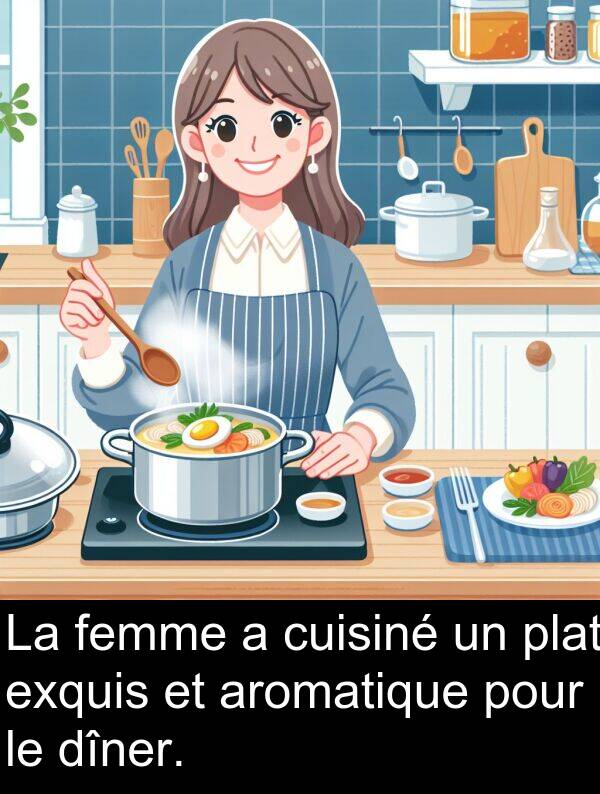 exquis: La femme a cuisiné un plat exquis et aromatique pour le dîner.