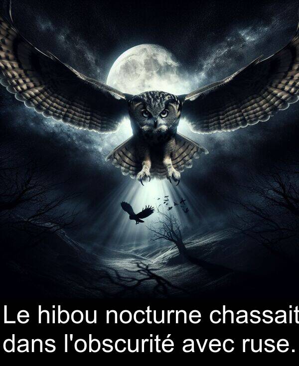 hibou: Le hibou nocturne chassait dans l'obscurité avec ruse.