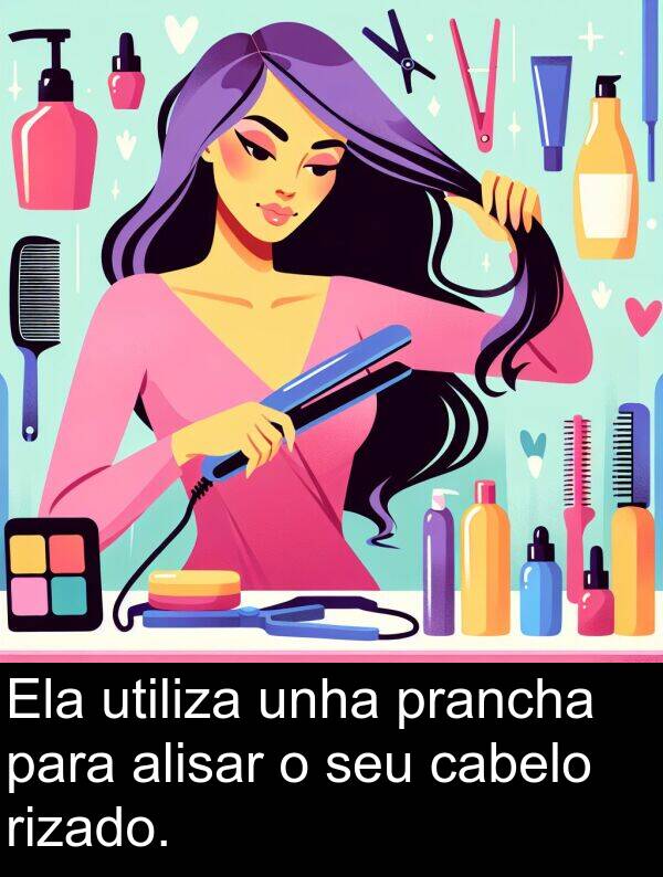 rizado: Ela utiliza unha prancha para alisar o seu cabelo rizado.