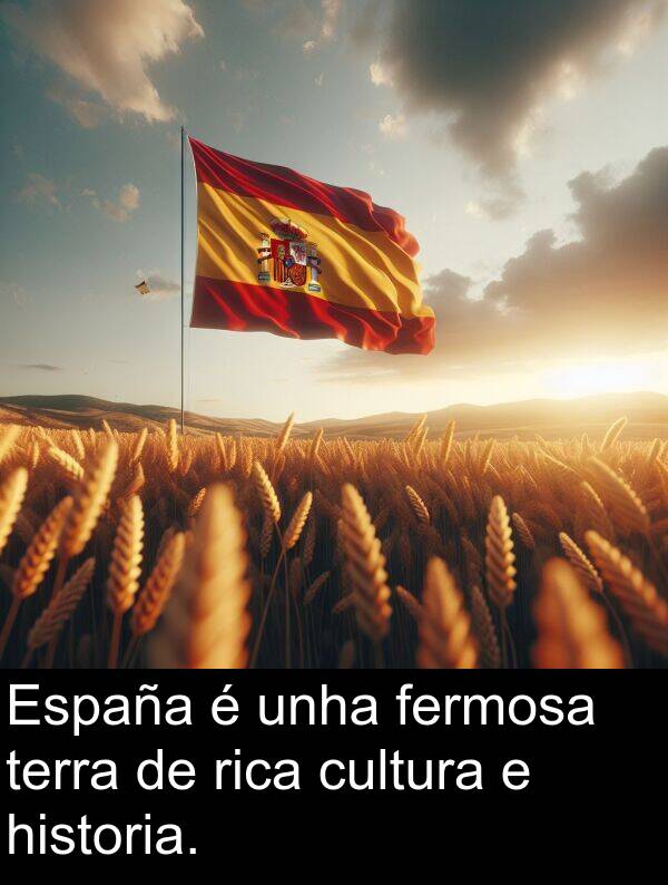 terra: España é unha fermosa terra de rica cultura e historia.