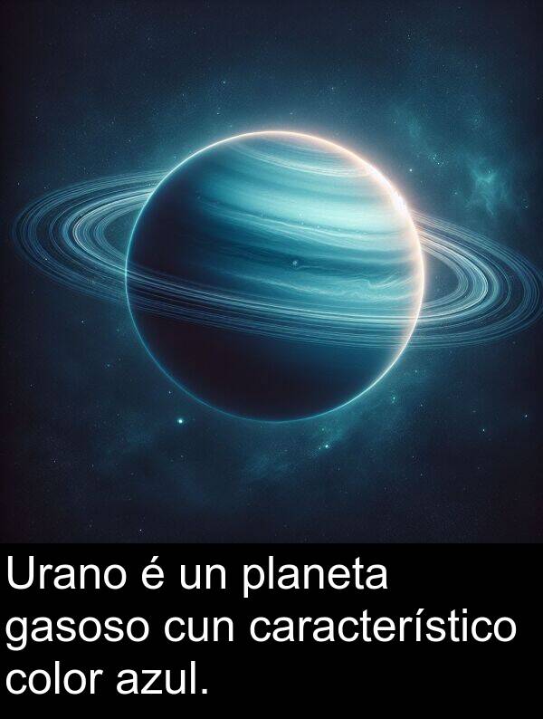 gasoso: Urano é un planeta gasoso cun característico color azul.