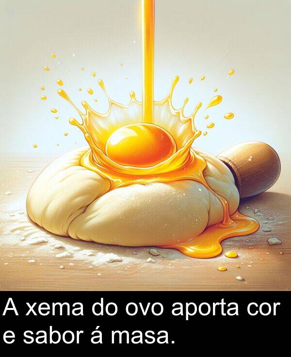 cor: A xema do ovo aporta cor e sabor á masa.