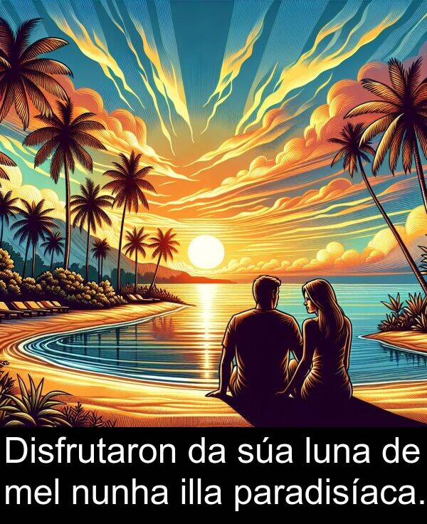 paradisíaca: Disfrutaron da súa luna de mel nunha illa paradisíaca.