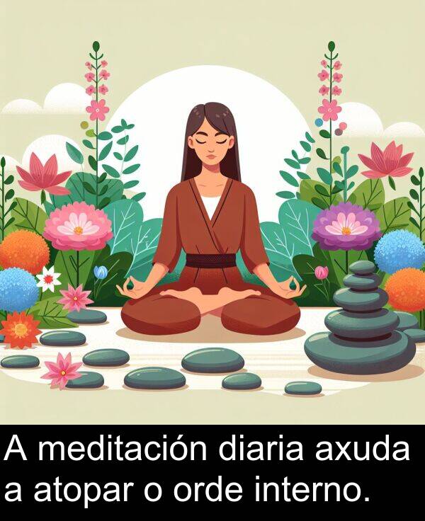 diaria: A meditación diaria axuda a atopar o orde interno.