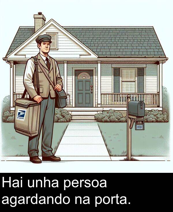 porta: Hai unha persoa agardando na porta.