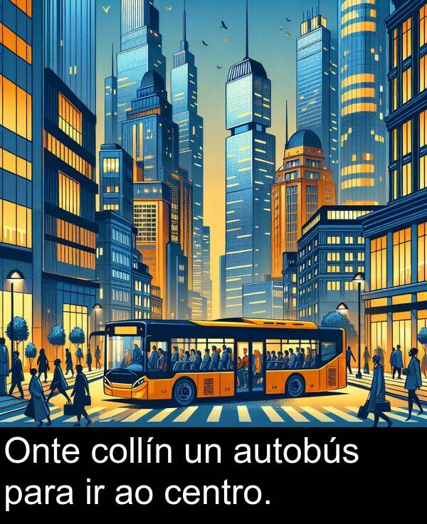 centro: Onte collín un autobús para ir ao centro.