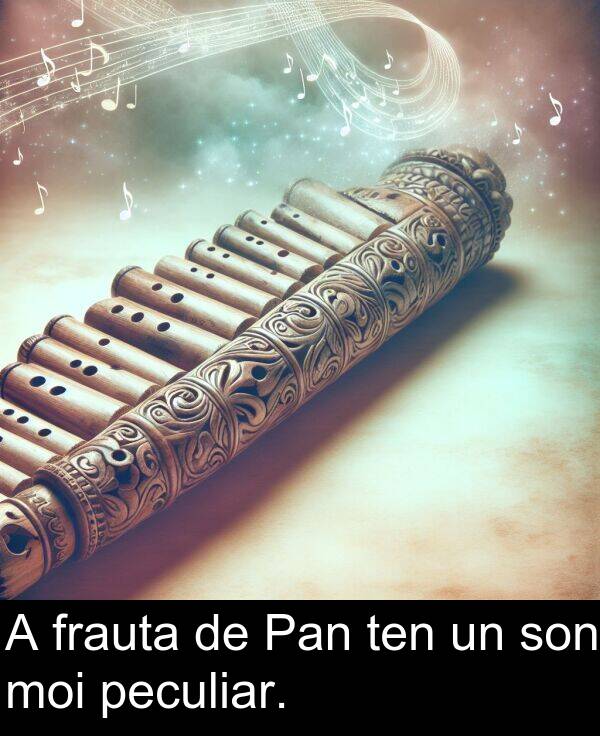 frauta: A frauta de Pan ten un son moi peculiar.