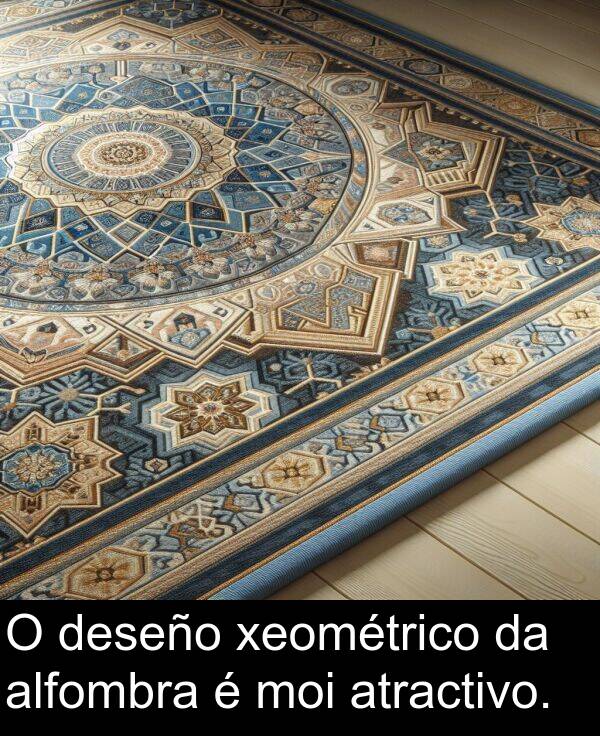 deseño: O deseño xeométrico da alfombra é moi atractivo.