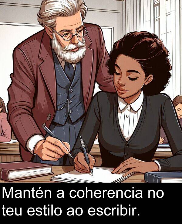 escribir: Mantén a coherencia no teu estilo ao escribir.