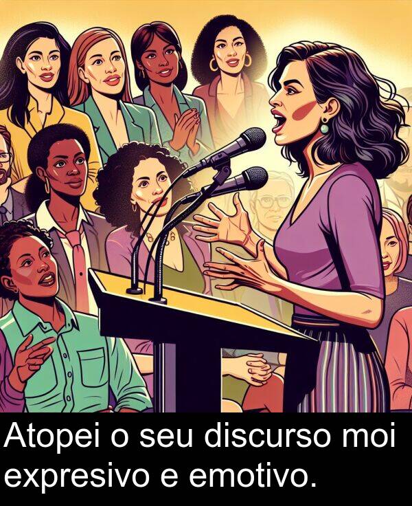 discurso: Atopei o seu discurso moi expresivo e emotivo.