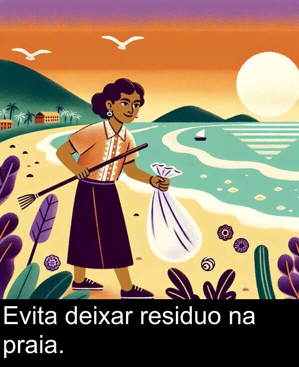 residuo: Evita deixar residuo na praia.