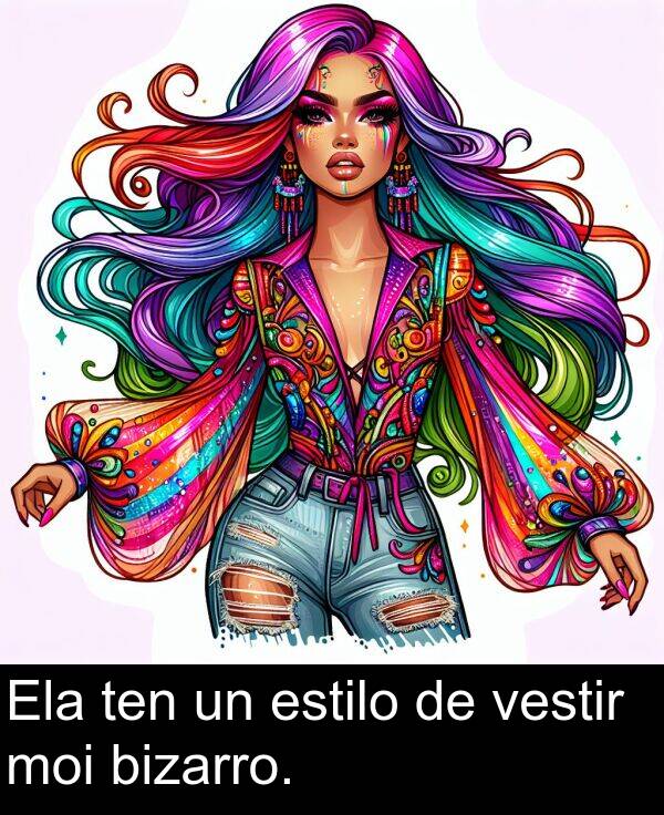 estilo: Ela ten un estilo de vestir moi bizarro.