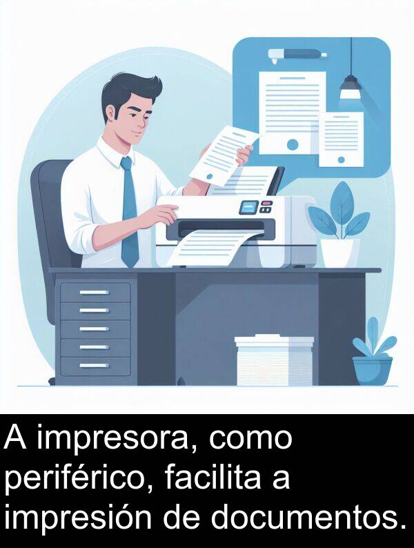 periférico: A impresora, como periférico, facilita a impresión de documentos.