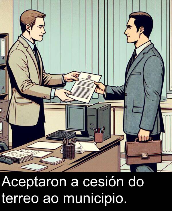 terreo: Aceptaron a cesión do terreo ao municipio.